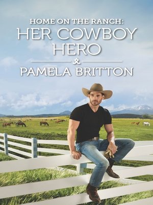 cover image of Home on the Ranch: Her Cowboy Hero